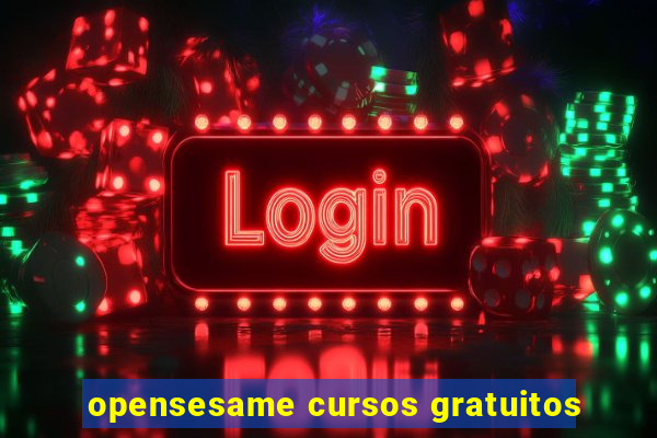 opensesame cursos gratuitos